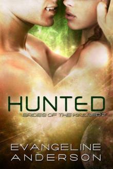 Hunted_Book 2 Brides of the Kindred Read online