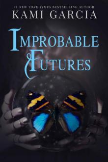 Improbable Futures Read online
