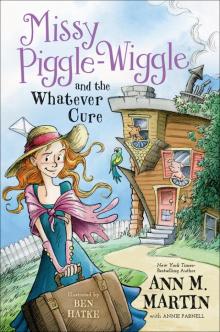 Missy Piggle-Wiggle and the Whatever Cure Read online