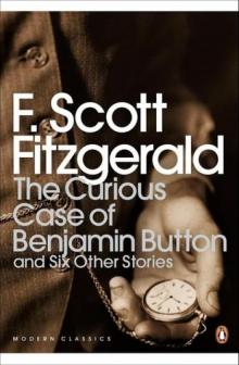 The Curious Case of Benjamin Button and Six Other Stories Read online