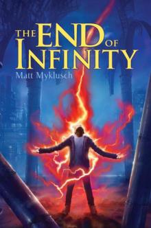 The End of Infinity Read online