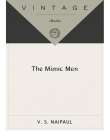 The Mimic Men: A Novel Read online