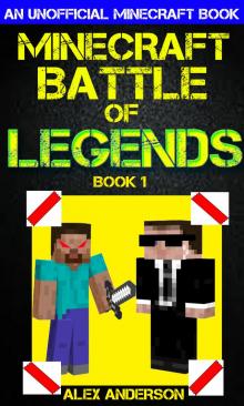 Minecraft: Battle of Legends Book 1 (An Unofficial Minecraft Book) Read online