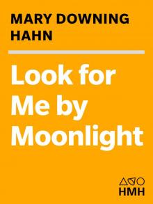 Look for Me by Moonlight Read online