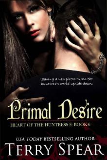 Primal Desire (Heart of the Huntress Book 6) Read online