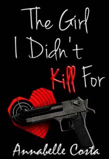 The Girl I Didn't Kill For (Jessie & Nick Book 2) Read online