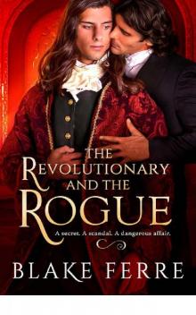 The Revolutionary and the Rogue Read online