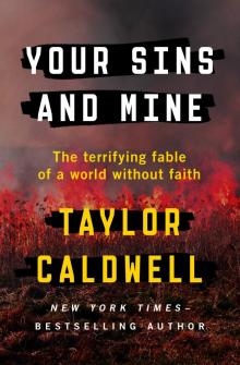 Your Sins and Mine: The Terrifying Fable of a World Without Faith Read online