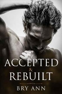 Accepted & Rebuilt (Shattered Duet Book 2) Read online