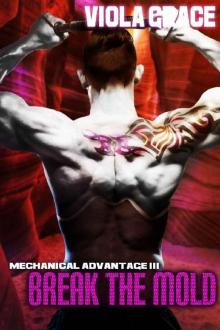 Break the Mold (Mechanical Advantage Book 3) Read online