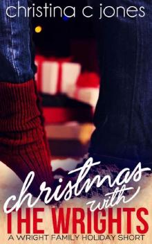 Christmas With the Wrights: A Wright Family Holiday Short (Wright Brothers Book 4) Read online