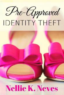 Pre-Approved Identity Theft Read online