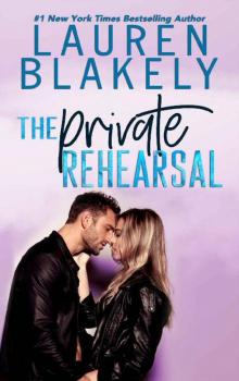 The Private Rehearsal (Caught Up In Love: The Swoony New Reboot of the Contemporary Romance Series Book 4) Read online