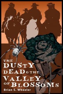 The Dusty Dead in the Valley of the Blossoms Read online