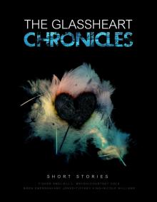 The Glassheart Chronicles Read online