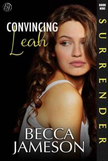 Convincing Leah (Surrender Book 9) Read online