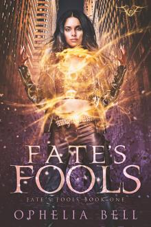 Fate's Fools, Book 1 Read online