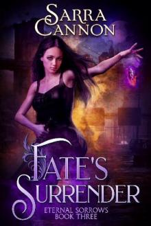 Fate's Surrender (Eternal Sorrows Book 3) Read online