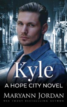 Kyle (Hope City Book 4) Read online