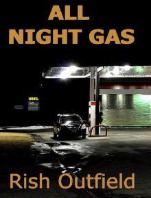 All Night Gas Read online