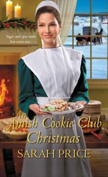 An Amish Cookie Club Christmas (The Amish Cookie Club Book 2) Read online
