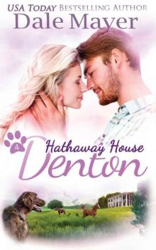 Denton: A Hathaway House Heartwarming Romance Read online