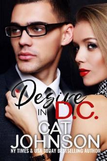 Desire in D.C.: An Opposites Attract Romantic Suspense (Hot SEALs) Read online