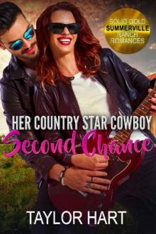 Her Country Star Cowboy Second Chance: Sweet First Love and Second Chance Romance (Solid Gold Summerville Ranch Billionaire Romances Book 2) Read online