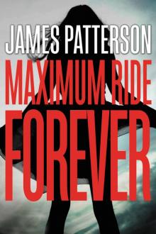 Maximum Ride Forever Read online