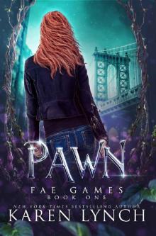 Pawn (Fae Games Book 1) Read online