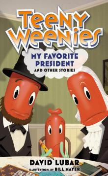 Teeny Weenies: My Favorite President Read online