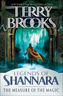 The Measure of the Magic: Legends of Shannara Read online