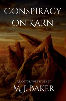 Conspiracy on Karn: A Doctor Who Story Read online