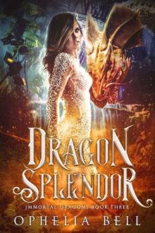 Dragon Splendor (Immortal Dragons Book 3) Read online
