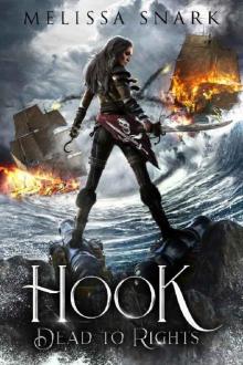 Hook: Dead to Rights (Captain Hook and the Pirates of Neverland Book 1) Read online