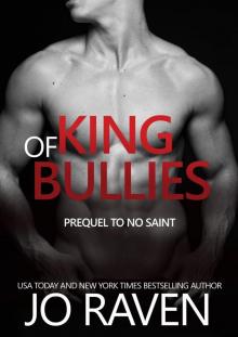 King of Bullies (Prequel to No Saint) Read online