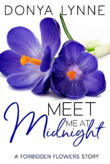 Meet Me at Midnight (Forbidden Flowers Book 2) Read online