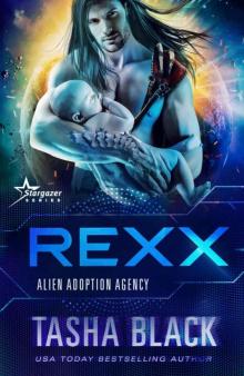 Rexx: Alien Adoption Agency #6 Read online