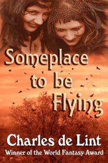 Someplace to Be Flying Read online