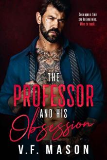 The Professor and His Obsession : A Forbidden Romance Read online