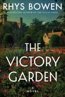 The Victory Garden: A Novel Read online