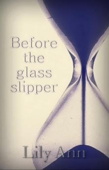 Before The Glass Slipper Read online