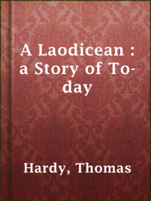 A Laodicean : A Story of To-day Read online