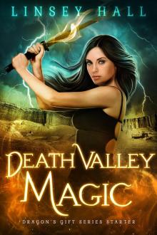 Death Valley Magic: Dragon's Gift Series Starter Read online