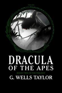Dracula of the Apes 2 Read online