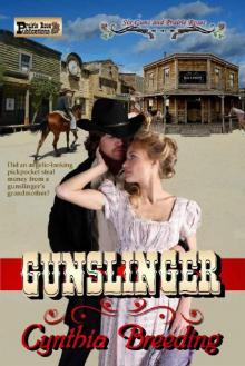 Gunslinger: A Six Guns and Prairie Roses Novel Read online