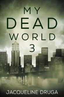 My Dead World 3 Read online