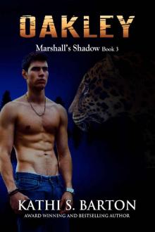 Oakley: Marshall’s Shadow – Jaguar Shapeshifter Romance (Marshall's Shadow Book 3) Read online