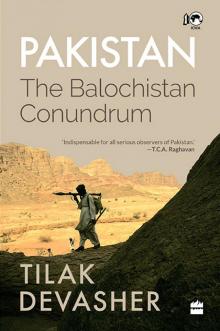 Pakistan- the Balochistan Conundrum Read online