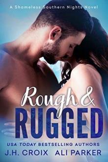 Rough and Rugged: Shameless Southern Nights Novels Read online